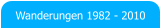 Wanderungen 1982 - 2010