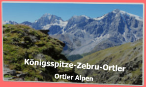 Königsspitze-Zebru-Ortler